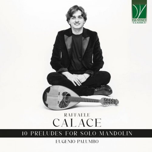 Eugenio Palumbo - Raffaele Calace: 10 Preludes for Solo Mandolin (2026)