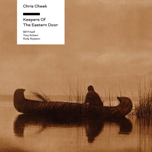 Chris Cheek - Keepers of the Eastern Door (Extended Edition) (2026) [Hi-Res]