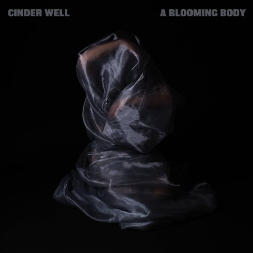 Cinder Well - A Blooming Body (2026) [Hi-Res]