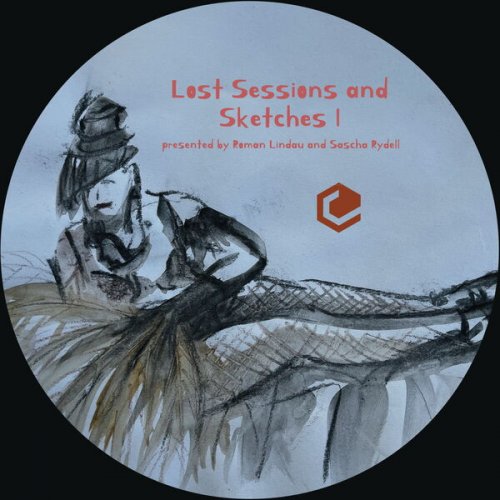 Sascha Rydell & Roman Lindau - From The Archives – Lost Sessions and Sketches I (2026)