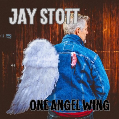 Jay Stott - One Angel Wing (2026)