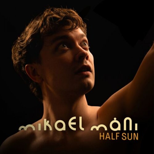 Mikael Máni - Half Sun (2026) [Hi-Res]