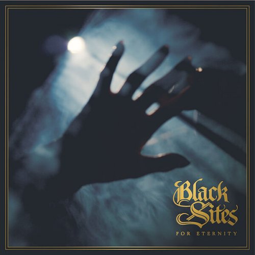 Black Sites - For Eternity (2026) Hi-Res
