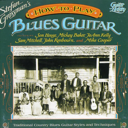 Stefan Grossman - How To Play Blues Guitar (1966)