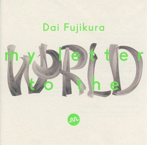 VA - Dai Fujikura - My Letter to the World (2016) [SACD]