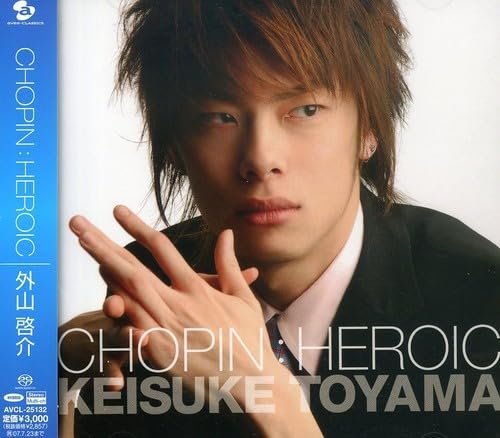 Keisuke Toyama - Chopin: Heroic (2007) [SACD]