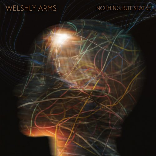 Welshly Arms - Nothing But Static (2026) [Hi-Res]