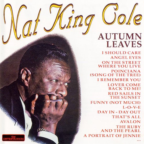 Nat King Cole - Autumn Leaves (1995)