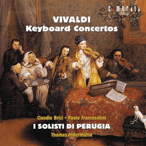 Claudio Brizi, Paolo Franceschini, Giangiacomo Pinardi, Thomas Indermühle, I Solisti Di Perugia - Vivaldi: Keyboard Concertos (2002)