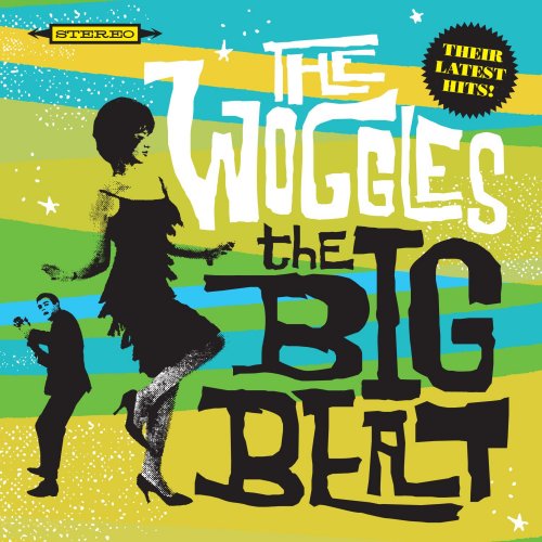The Woggles - Big Beat (2013)