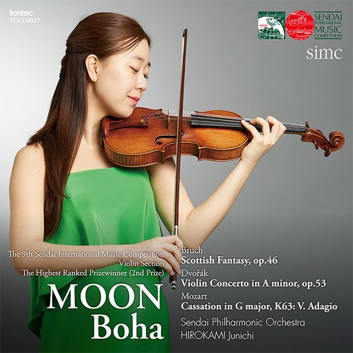 Moon Boha, Junichi Hirokami, Sendai Philharmonic Orchestra - MOON Boha The 9th Sendai International Music Competition Violin Section The Highest Ranked Prizewinner (2025)