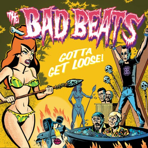 The Bad Beats - Gotta Get Loose! (2024) [Hi-Res]