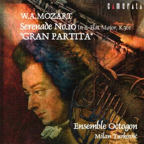 Milan Turkovic, Ensemble Octogon - Mozart: Serenade No.10 "Gran partita" (2004)