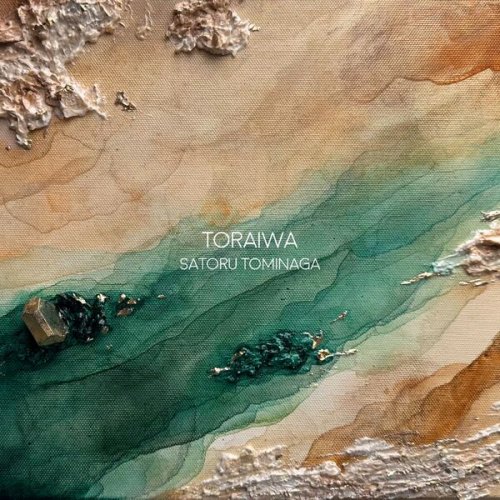Satoru Tominaga - TORAIWA (2026) Hi-Res