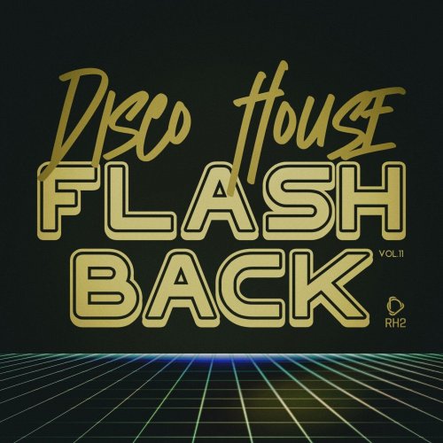VA - Disco House Flashback, Vol.11 (2026)