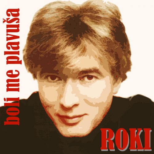 Radoslav Rodic Roki - Boli me... Plavuša (2014)