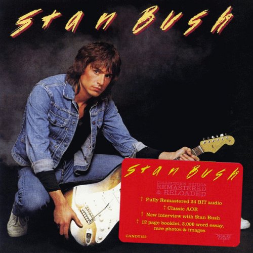 Stan Bush - Stan Bush (1983) [2011 Rock Candy Remastered]