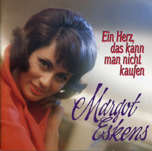 Margot Eskens - Ein Herz, Das Kann Man Nicht Kaufen (1996)