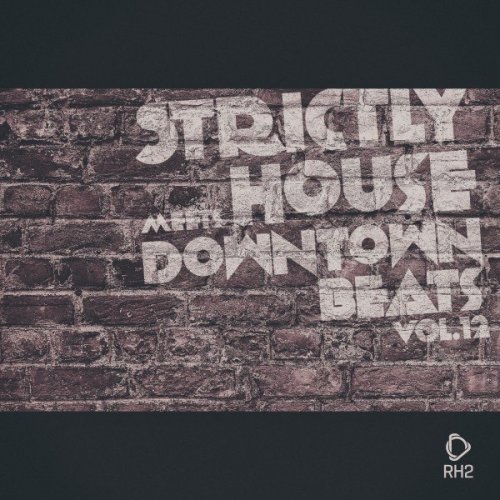VA - Strictly House Meets Downtown Beats, Vol.12 (2026)