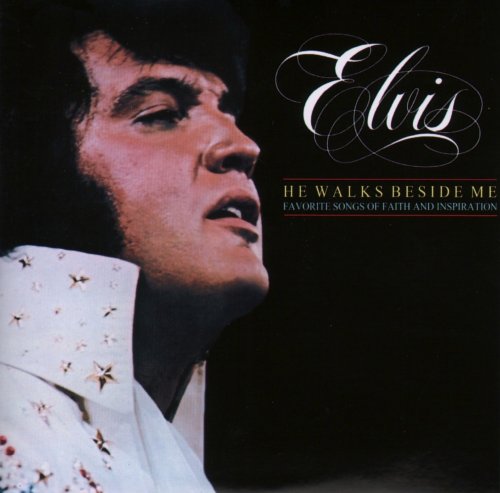 Elvis Presley - He Walks Beside Me, Favorite Songs Of Faith And Inspiration (1994)