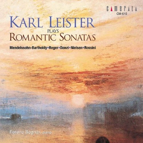 Karl Leister, Ferenc Bognár - Karl Leister Plays Romantic Sonatas (2002)