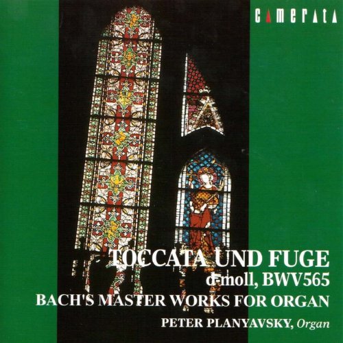 Peter Planyavsky - Bach: Toccata und Fuge (2002)