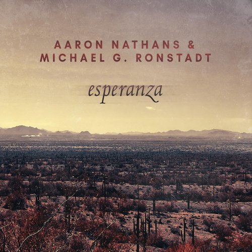 Aaron Nathans & Michael G. Ronstadt - Esperanza (2026)