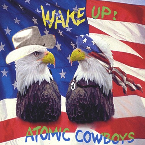 Atomic Cowboys - Wake Up! (2004)