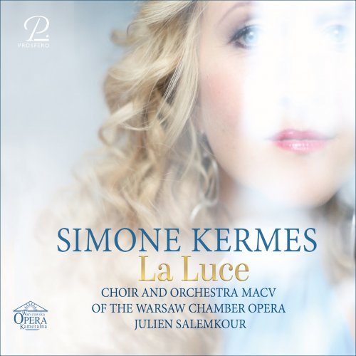 Simone Kermes, Warsaw Chamber Opera Orchestra & Julien Salemkour - La Luce (2026) [Hi-Res]
