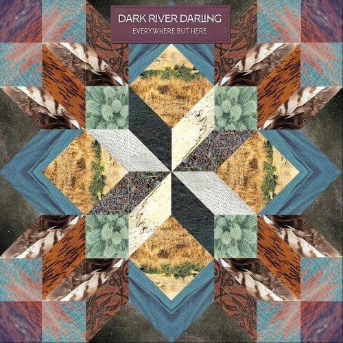 Dark River Darling - Everywhere But Here (2025)