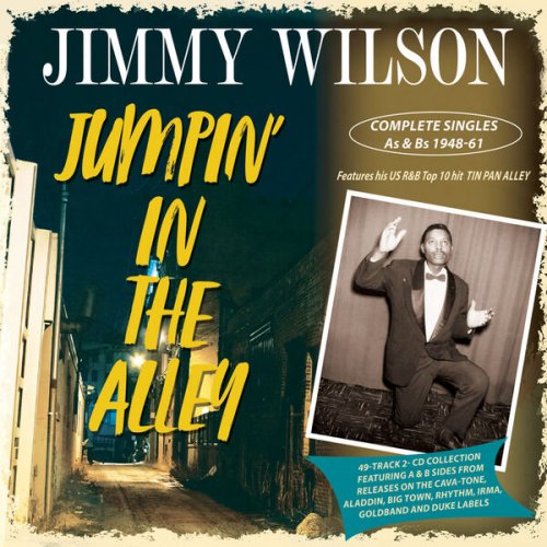Jimmy Wilson - Jumpin' In The Alley: Complete Singles As & Bs 1948-61 (2026)