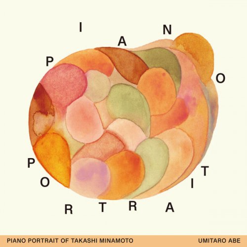 Umitaro Abe - Piano Portrait of Takashi Minamoto (2026) Hi-Res
