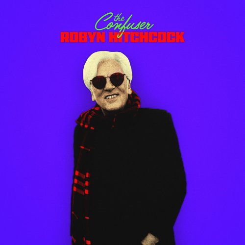 Robyn Hitchcock - The Confuser (2026)