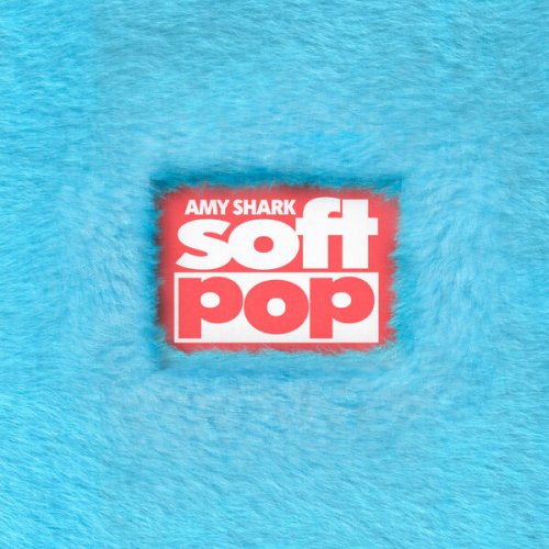 Amy Shark - soft pop (2026) [Hi-Res]