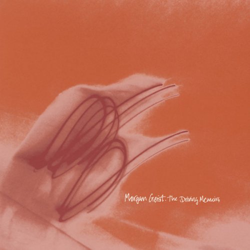 Morgan Geist - The Driving Memoirs (1997)