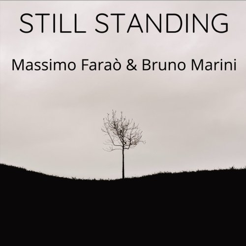 Massimo Farao & Bruno Marini - Still Standing (2020)