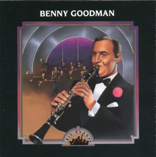 Big Bands Volume 3 -  Benny Goodman (1991)
