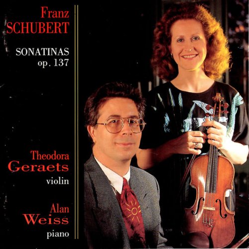 Theodora Geraets & Alan Weiss - Schubert: Sonatinas, Op. 137 (1993)