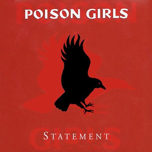 Poison Girls – Statement (2010)