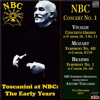 Arturo Toscanini - NBC Concert No. 1: Vivaldi, Mozart, Brahms (1937) [2011]