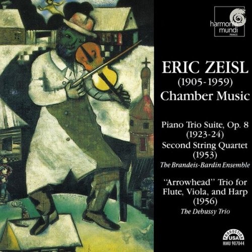 The Brandeis-Bardin Ensemble, The Debussy Trio - Zeisl: Arrowhead Trio (1991)