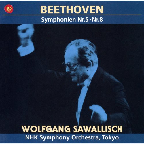 Wolfgang Sawallisch, NHK Symphony Orchestra - Beethoven: Symphonies Nos. 5 & 8 (2002)