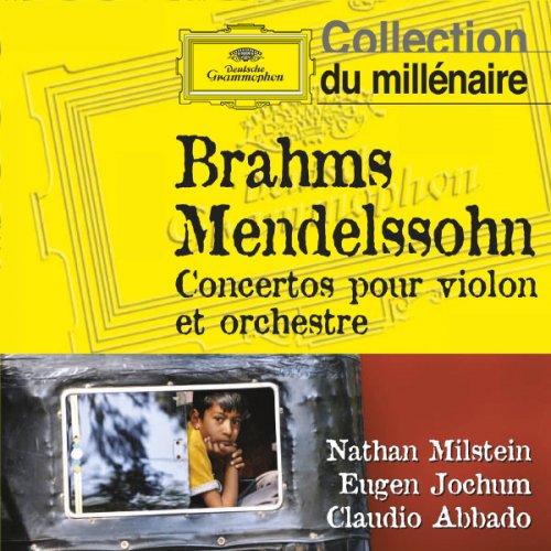 Nathan Milstein, Wiener Philharmonic Orchestra, Eugen Jochum, Claudio Abbado - Brahms - Mendelssohn: Violin Concertos (2011)