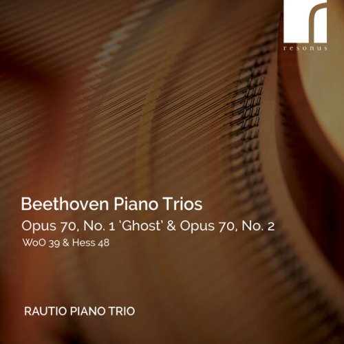 Rautio Piano Trio - Beethoven: Piano Trios Op. 70 No. 1 "Ghost", Op. 70 No. 2, WoO 39 & Hess 48 (2026) [Hi-Res]