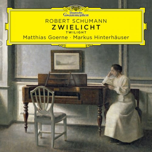 Matthias Goerne, Markus Hinterhäuser - Schumann: Zwielicht (2026) [Hi-Res]