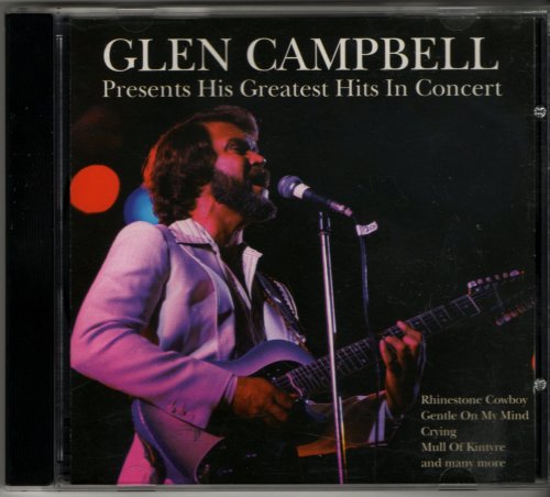 Glen Campbell - Presents His Greatest Hits Live In Concert (1994)