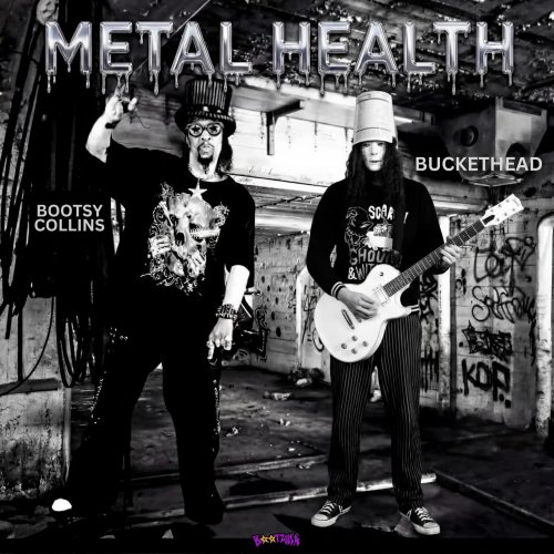Bootsy Collins & Buckethead - Metal Health (2026)