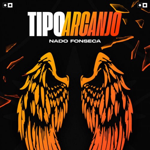 Nado Fonseca - Tipo Arcanjo (2026) Hi-Res