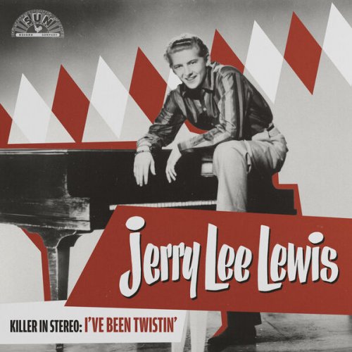 Jerry Lee Lewis - Killer In Stereo: I've Been Twistin' (2026) [Hi-Res]