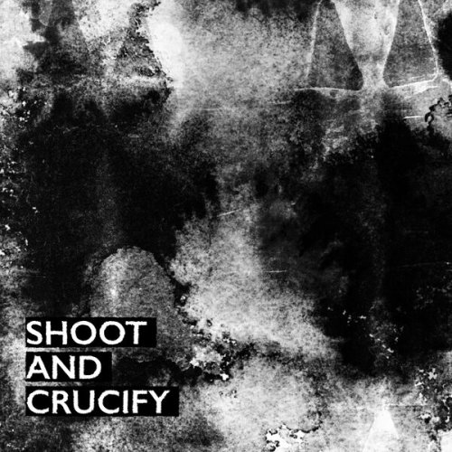 VA - Shoot And Crucify (2026)
